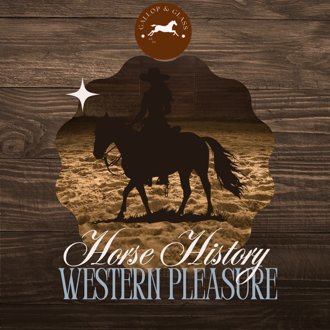Horse History: Western Pleasure Riding